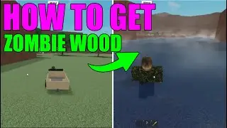 Lumber Tycoon 2 | The Best Way To Get Zombie Wood! | (GUIDE) | ROBLOX