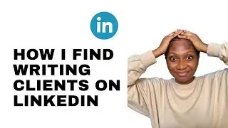 How to find writing clients on LinkedIn in 2023(Tips for beginners)