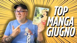 I Migliori Manga di Giugno 2025