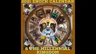 2021 ENOCH CALENDAR - THE MILLENNIAL KINGDOM