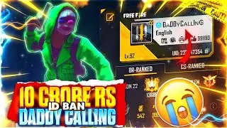 10 CRORES RS🤯 92 LEVEL DADDY CALLING ID BANNED💔 || GARENA FREE FIRE