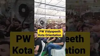 🔥PW Vidyapeeth Kota Mega Orientation। @VidyapeethPW #shorts