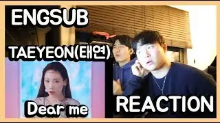 TAEYEON 태연 '내게 들려주고 싶은 말 (Dear Me)' M/V l Reaction !!!