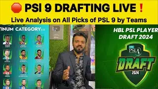 PSL 9 DRAFTING Live Analysis 🛑 | PSL 2024 drafting analysis Big Picks by TEAMS