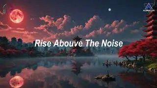 (Rise Above) - Futur Bass | Auralux