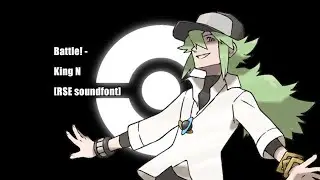Battle! - King N [RSE soundfont]