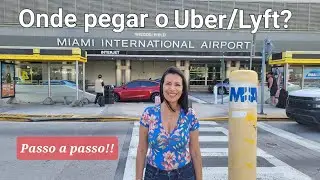 Como pegar Uber ou Lyft no Aeroporto de Miami: passo a passo f&aacute;cil! 🚗📍#30
