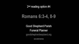 Romans 6:3-4, 8-9 (short)