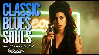 Amy Winehouse-Inspired Classic Blues Full Album | 2026 Playlist of Love & Soulful Music