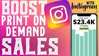 How To Use Instagram MarketingTo Boost Print on Demand Sales