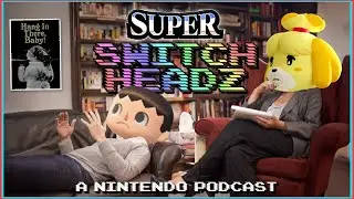 Are We Emotionally Prepared to Return to Animal Crossing? - #338