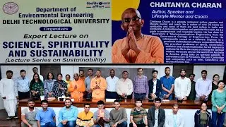 Env Eng Dept. DTU Organised Expert Lecture on SCIENCE, SPIRITUALITY AND SUSTAINABILITY
