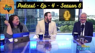 Progressive Backbone (ft. Rep. John Bryant) | Pod Bless Texas Podcast | Ep-4 | Season - 6