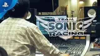 Team Sonic Racing - Behind the Music: Part 1 | PS4