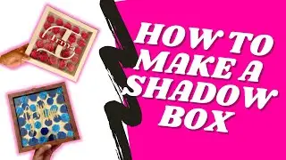 How To Make A Shadow Box |  With A Silhouette Cameo