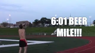 Karl Runs 6:01 Beer Mile