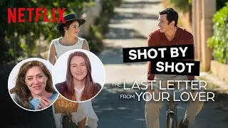 Shot by Shot The Last Letter From Your Lover | Shailene Woodley & Augustine Frizzell