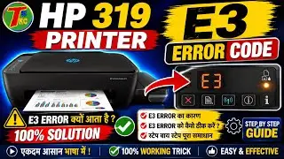 How to resolve E3 error for hp ink tank 310 , 319 printer || E3 error || fix error e3