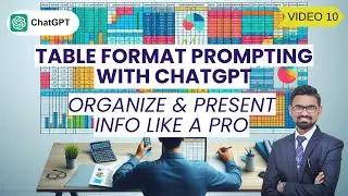 V10 🔍 Mastering Table Format Prompting with ChatGPT! | Organize & Present Info Like a Pro 📊