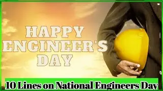 10 Lines on Engineers Day👨&zwj;🚒 | Essay on Engineers Day👨&zwj;🚒 | Speech about EngineersDay Educationvideos