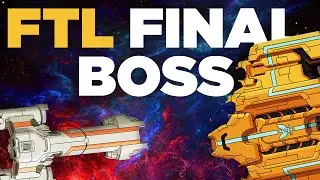 FTL Final Boss: ULTIMATE Micro Manager