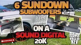 6 SUNDOWN AUDIO SUBWOOFERS ON A SOUNDIGITAL 20,000 WATT AMPLIFIER