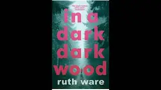 Book Review of 'In a Dark Dark Wood' by Ruth Ware #booktube #Fiction #Thriller #Mystery #shorts