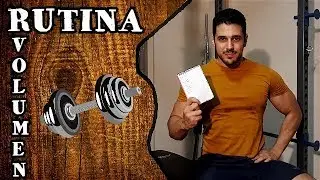 MI RUTINA DE VOLUMEN PARA GANAR MASA MUSCULAR
