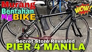 MURANG BENTAhan ng High End BIKE sa PIER 4 |Balik Normal Na Ulit |Secret Store Revealed |Don Ruaya