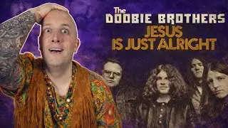 FIRST TIME Hearing The Doobie Brothers - Jesus Is Just Alright With Me || Took Us To Church!!
