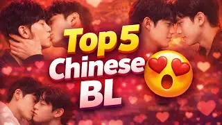 Top 5 Chinese BLs That Will Leave You Speechless 😍😳/ Spoilers free☺️