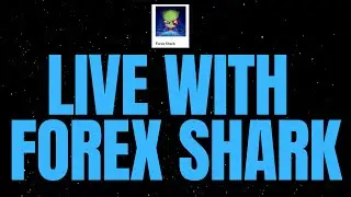 LIVE WITH FOREX SHARK!!!  (Feb 12th 2022)