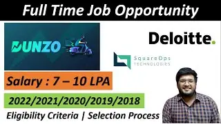 Dunzo | Deloitte Hiring 2022/2021/2020/2019 | SquareOps Off Campus Recruitment 🔥🔥