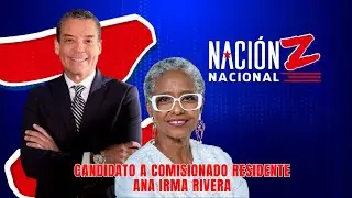 CANDIDATA A COMISIONADA RESIDENTE ANA IRMA RIVERA #naci&oacute;nz