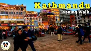 4K Walking Tour Kathmandu, Nepal🇳🇵Evening View