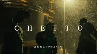 ALBOZZ x CALI x MOWGLI018 - GHETTO (Official Video)