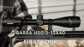 Barra H20 3-12x40 adjustable objective rifle scope first look at the range on my 1100Z