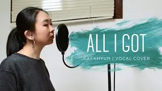 [+3key] BAEKHYUN 백현 - ALL I GOT (cover)