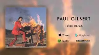 Paul Gilbert - I Like Rock (Official Audio)