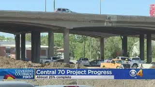 Central 70 Project Nearly 25% Complete