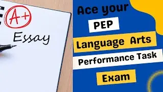 Ace the PEP Language Arts Performance Task Exam
