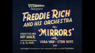 Mirrors - Freddie Rich and his Orchestra - Vitaphone - 1934 - Colorized
