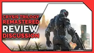 CRYSIS REMASTERED TRILOGY | Review Discussion [2021]