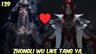Zhongli Wu Like Tang Ya || Soul land 2 Episode 138 Part 2 Novel Explained 