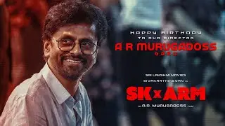 AR Murugadoss Birthday Special Video | SK x ARM | Sri Lakshmi Movies