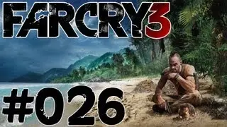#26 Let's Play Far Cry 3 - Black Hawk Down! (Deutsch/HD)