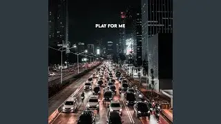Play For Me