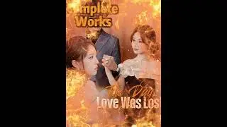 The Day Love Was Lost  Complete Collection #shorts #shortplay #funny #DramaBox