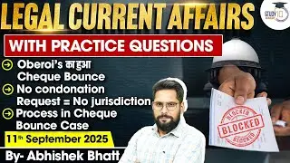 Top Legal Current Affairs 2025 | 11 Sep Detailed Analysis | Abhishek Bhatt Sir | Judiciary & AIBE