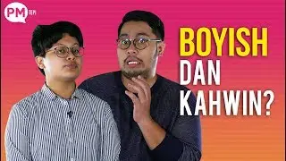 PM TEPI | Perempuan Boyish & Kasar, Boleh Ke Nak Kahwin? - EP 4